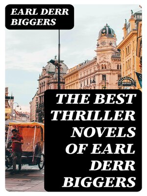 cover image of The Best Thriller Novels of Earl Derr Biggers
